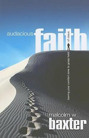 Auacious Faith