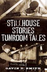 Stillhouse Stories - Tunroom Tales