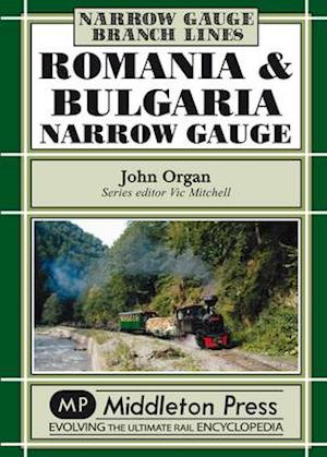 Romania and Bulgaria Narrow Gauge