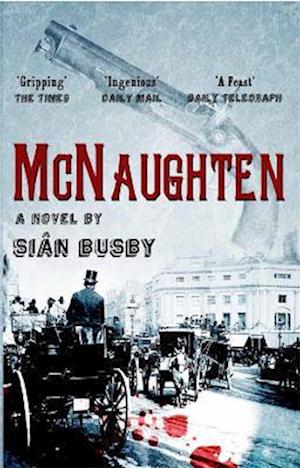 McNaughten: An Historical Novel