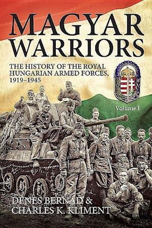 Magyar Warriors Volume 1