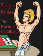 Strip Poker : The Essential Handbook