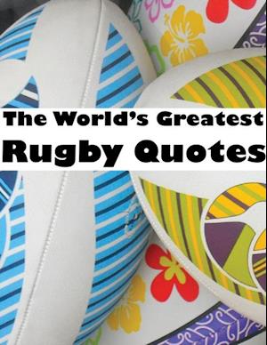 World's Greatest Rugby Quotes