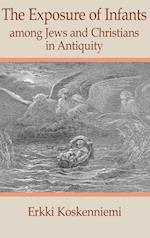 The Exposure of Infants Among Jews and Christians in Antiquity