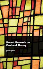 Recent Research on Paul and Slavery