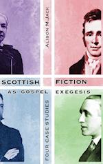 Scottish Fiction as Gospel Exegesis