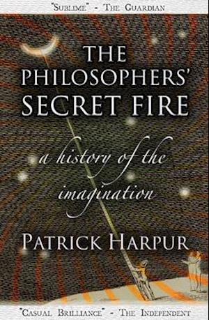 The Philosophers' Secret Fire