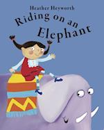 Riding on an Elephant