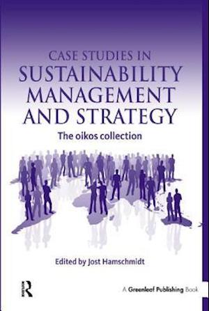Case Studies in Sustainability Management and Strategy