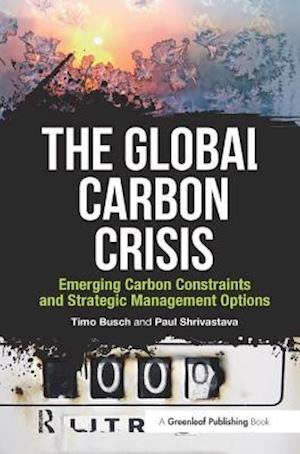 The Global Carbon Crisis