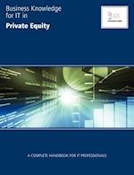 Business Knowledge for IT in Private Equity