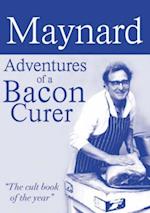 Maynard, Adventures of a Bacon Curer