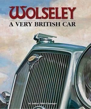 Wolseley a Very British Car