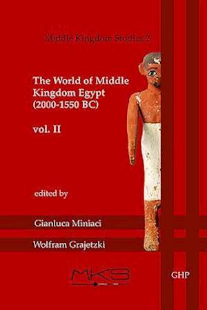 The World of Middle Kingdom Egypt (2000-1550 BC)