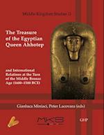 The The Treasure of the Egyptian Queen Ahhotep and International Relations at the Turn of the Middle Bronze Age (1600-1500 BCE)