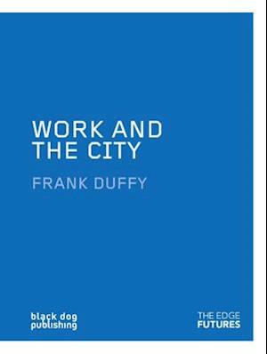 Work and the City: Edged Futures