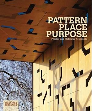 Pattern Place Purpose: Proctor and Matthews Architects