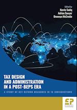 Tax Design and Administration in a Post-Beps Era