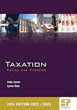 Taxation: Policy and Practice (2022/23) 29th edition