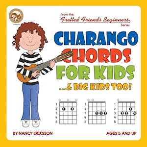 Charango Chords for Kids...& Big Kids Too!