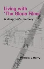 Living with the "Gloria Films"