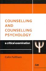 Counselling and Counselling Psychology: A Critical Examination
