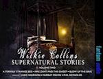 Wilki Collins: Supernatural Stories