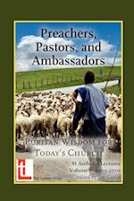 Preachers, Pastors, and Ambassadors