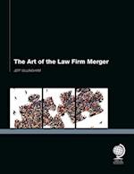 The Art of the Law Firm Merger