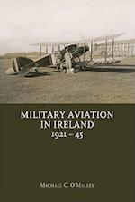 Military Aviation in Ireland 1921-45