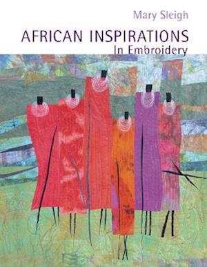 African Inspirations in Embroidery