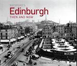 Edinburgh Then and Now