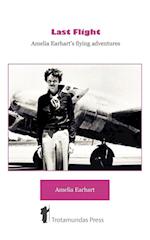 Last Flight - Amelia Earhart's Flying adventures