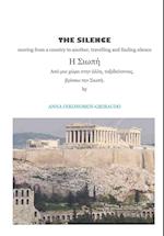 The Silence - Moving from a Country to Another, Travelling and Finding Silence