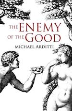 The Enemy of the Good