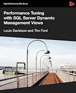 Performance Tuning with SQL Server Dynamic Management Views