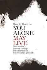 You Alone May Live