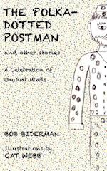 The Polka-Dotted Postman and Other Stories