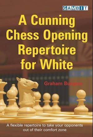 A Cunning Chess Opening Repertoire for White