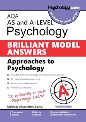 AQA Psychology BRILLIANT MODEL ANSWERS: Approaches: AS and A-level