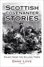 Scottish Covenanter Stories