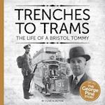 Trenches to Trams: The George Pine Story