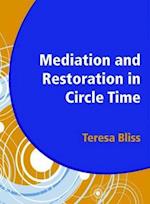Mediation and Restoration in Circle Time