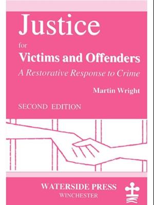 Justice for Victims and Offenders