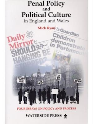 Penal Policy and Political Culture in England and Wales