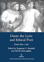 Dante the Lyric and Ethical Poet
