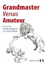 Grandmaster versus Amateur