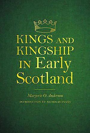 Kings and Kingship in Early Scotland