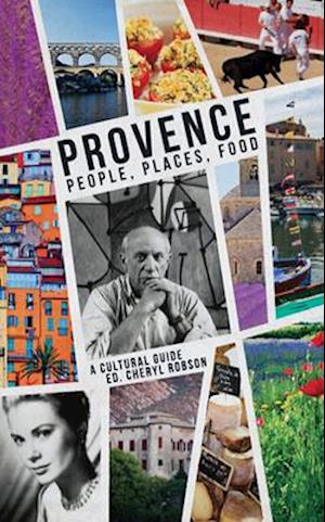 Provence; People, Places, Food