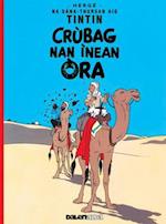Tintin: Crùbag Nan Ìnean Òra (Gaelic)
